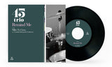 Remind Me c/w Miles To Cross  / 45trio / 7インチ