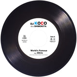 World's Famous feat. 45trio / DJ KOCO aka SHIMOKITA / 7インチ (アナログ・レコード)