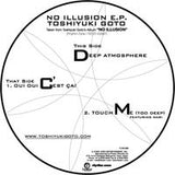 No Illusion EP / Toshiyuki Goto EP