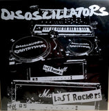 DISOSCILLATORS / LAST ROCKERS