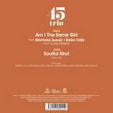 【絶賛好評発売中！】Am I The Same Girl / 45trio feat. Momoko Suzuki & Reiko Oda from Cosa Nostra / 7インチ