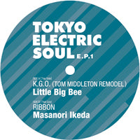Tokyo Electric Soul EP / Little Big Bee・Masanori Ikeda