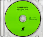 Le Rayon Vert / DJ MAKOSSA