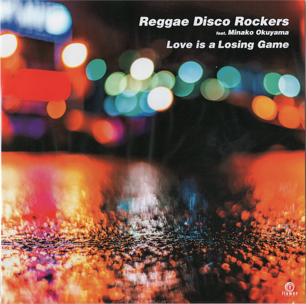 Gam Raggae Love is a Losing Game / Reggae Disco Rockers feat. Minako Okuyama –