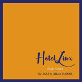 HOTEL LINX 2 / DJ D.A.I. & KILLA TURNER