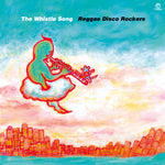The Whistle Song / Reggae Disco Rockers