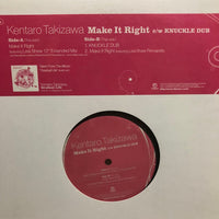 MAKE IT RIGHT / KENTARO TAKIZAWA